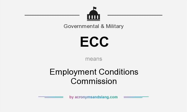 What does ECC mean? It stands for Employment Conditions Commission