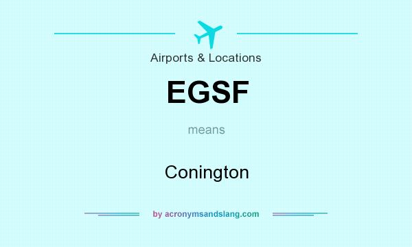 What does EGSF mean? It stands for Conington