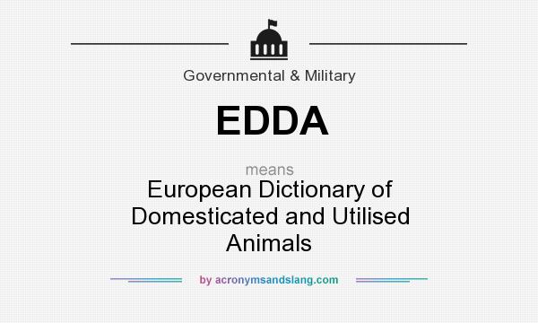 What does EDDA mean? It stands for European Dictionary of Domesticated and Utilised Animals