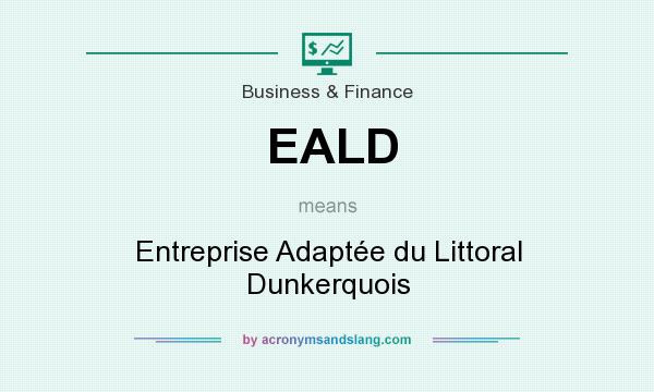 What does EALD mean? It stands for Entreprise Adaptée du Littoral Dunkerquois