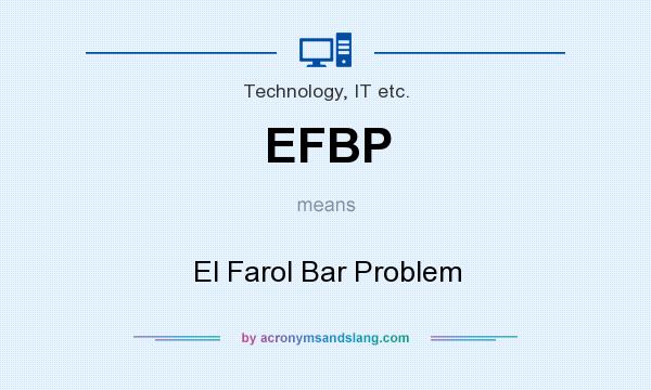 What does EFBP mean? It stands for El Farol Bar Problem