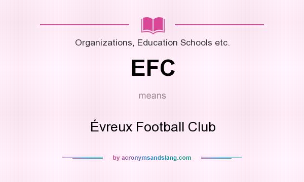 What does EFC mean? It stands for Évreux Football Club
