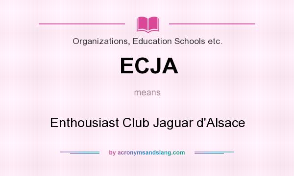 What does ECJA mean? It stands for Enthousiast Club Jaguar d`Alsace
