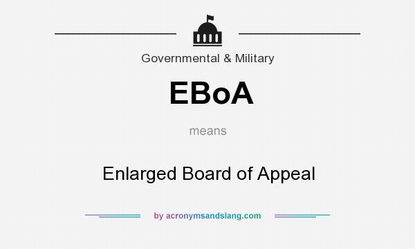 What does EBoA mean? It stands for Enlarged Board of Appeal