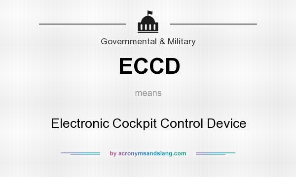 What does ECCD mean? It stands for Electronic Cockpit Control Device