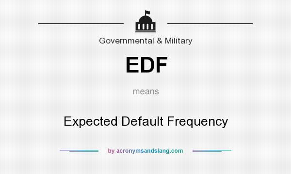 What does EDF mean? It stands for Expected Default Frequency