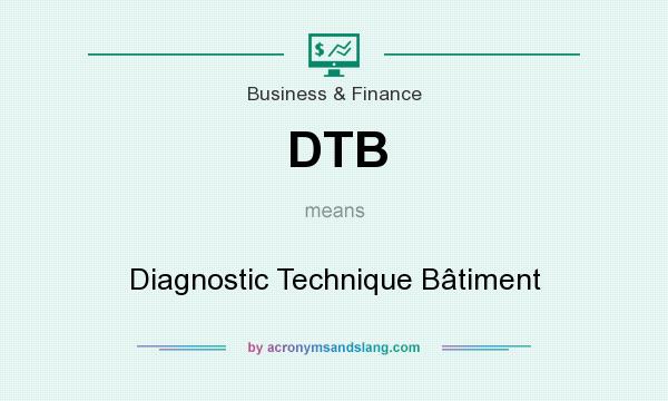 What does DTB mean? It stands for Diagnostic Technique Bâtiment