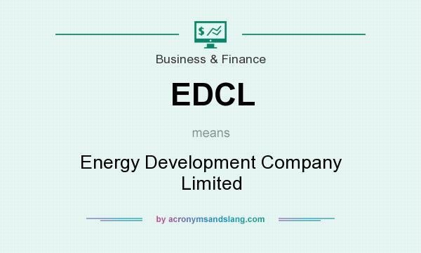 What does EDCL mean? It stands for Energy Development Company Limited