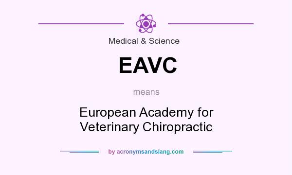 What does EAVC mean? It stands for European Academy for Veterinary Chiropractic