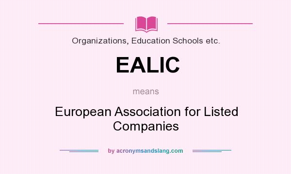 What does EALIC mean? It stands for European Association for Listed Companies