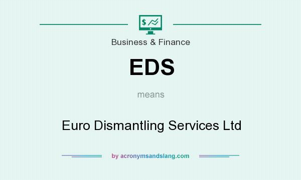 What does EDS mean? It stands for Euro Dismantling Services Ltd