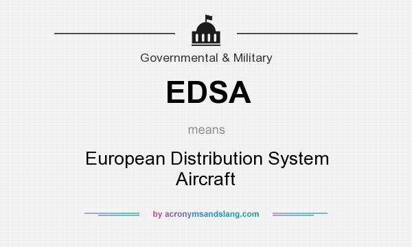 What does EDSA mean? It stands for European Distribution System Aircraft