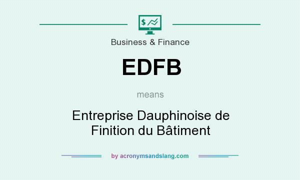 What does EDFB mean? It stands for Entreprise Dauphinoise de Finition du Bâtiment