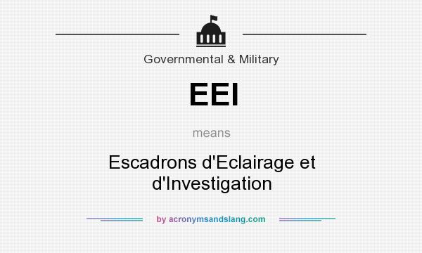 What does EEI mean? It stands for Escadrons d`Eclairage et d`Investigation