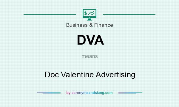 What does DVA mean? It stands for Doc Valentine Advertising