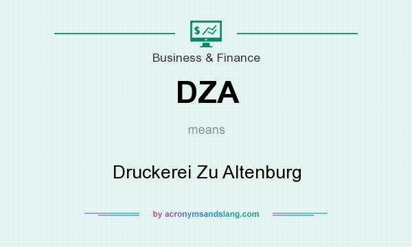 What does DZA mean? It stands for Druckerei Zu Altenburg
