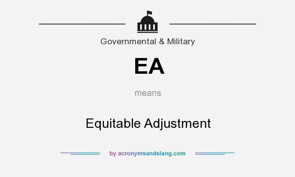 What does EA mean? It stands for Equitable Adjustment