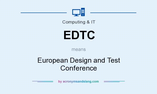 What does EDTC mean? It stands for European Design and Test Conference