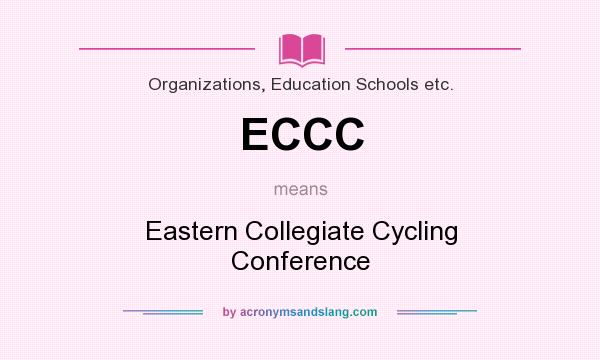 What does ECCC mean? It stands for Eastern Collegiate Cycling Conference