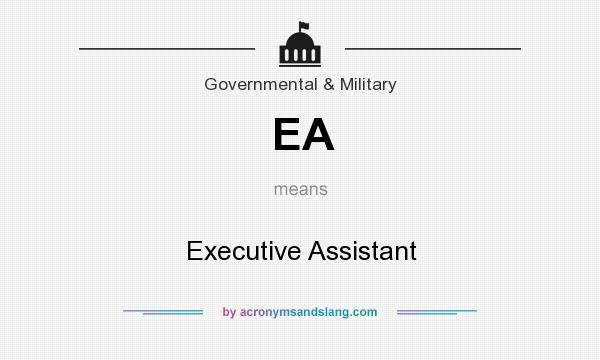 What does EA mean? It stands for Executive Assistant