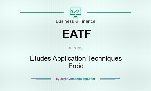 What does EATF mean? It stands for Études Application Techniques Froid