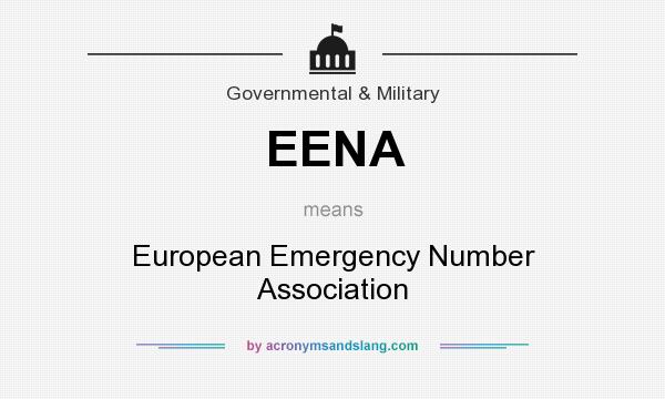 What does EENA mean? It stands for European Emergency Number Association