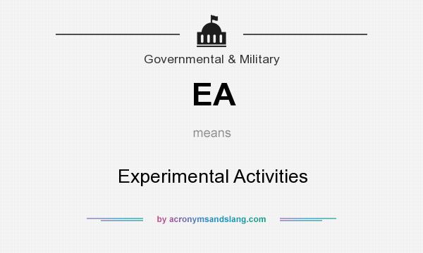 What does EA mean? It stands for Experimental Activities