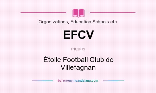 What does EFCV mean? It stands for Étoile Football Club de Villefagnan