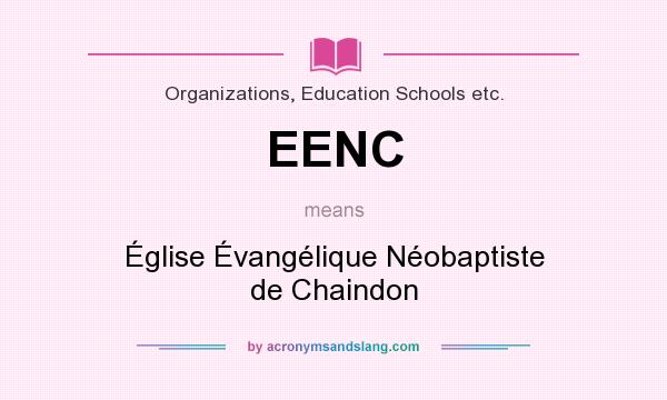 What does EENC mean? It stands for Église Évangélique Néobaptiste de Chaindon