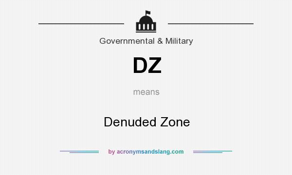 What does DZ mean? It stands for Denuded Zone
