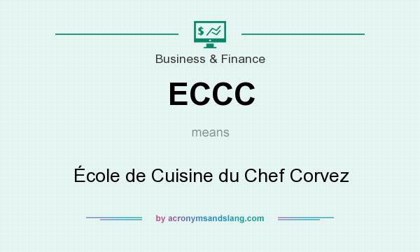 What does ECCC mean? It stands for École de Cuisine du Chef Corvez