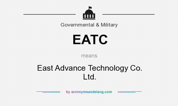 What does EATC mean? It stands for East Advance Technology Co. Ltd.