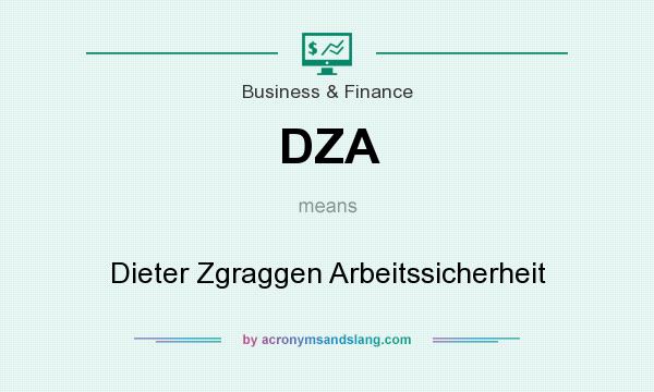 What does DZA mean? It stands for Dieter Zgraggen Arbeitssicherheit