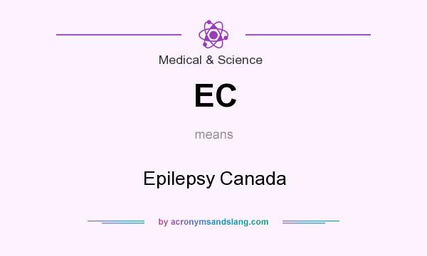 What does EC mean? It stands for Epilepsy Canada