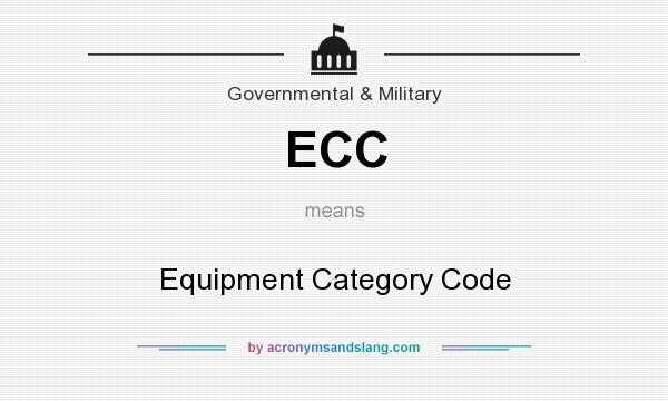 What does ECC mean? It stands for Equipment Category Code