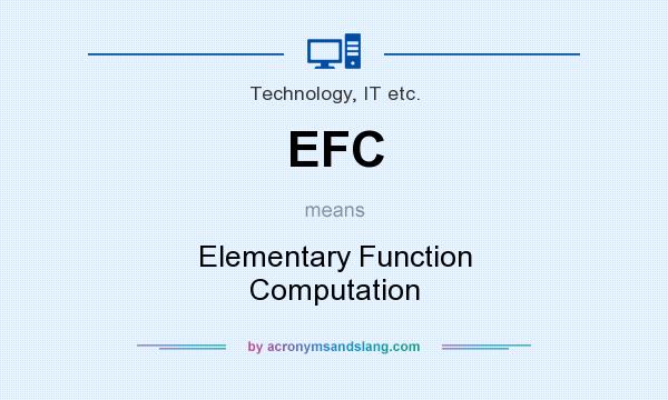 What does EFC mean? It stands for Elementary Function Computation