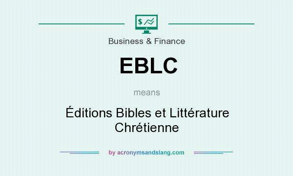 What does EBLC mean? It stands for Éditions Bibles et Littérature Chrétienne
