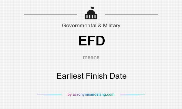 What does EFD mean? It stands for Earliest Finish Date
