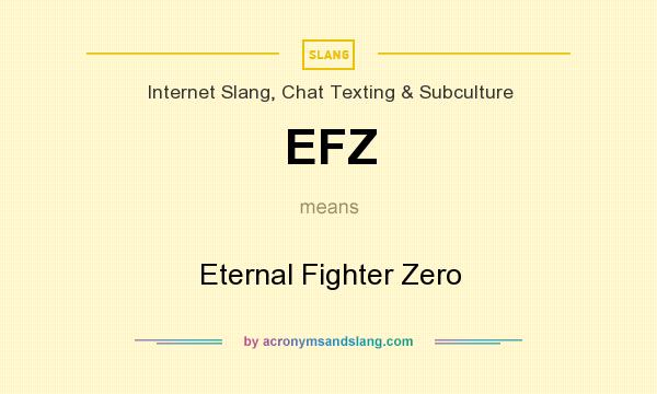 What does EFZ mean? It stands for Eternal Fighter Zero