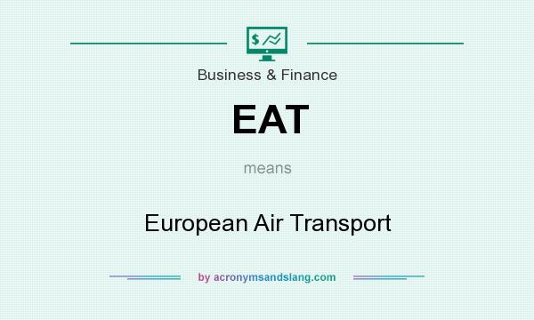 What does EAT mean? It stands for European Air Transport