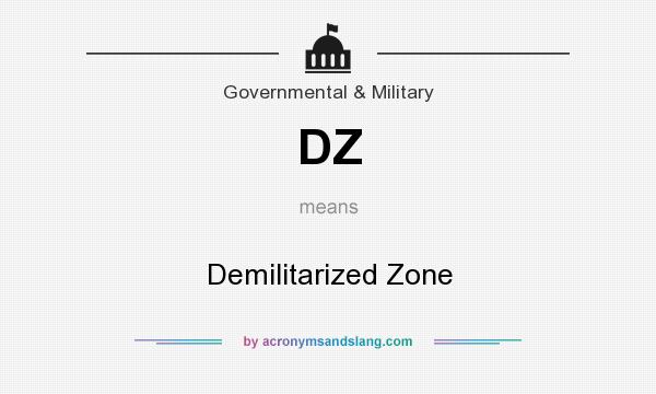 What does DZ mean? It stands for Demilitarized Zone
