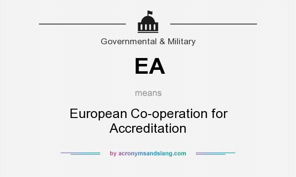What does EA mean? It stands for European Co-operation for Accreditation