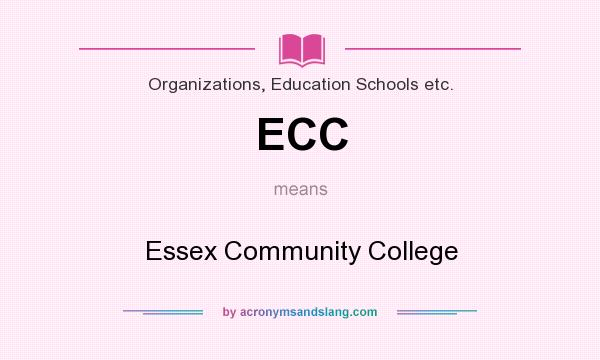 What does ECC mean? It stands for Essex Community College
