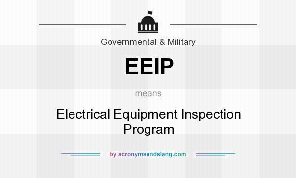 What does EEIP mean? It stands for Electrical Equipment Inspection Program