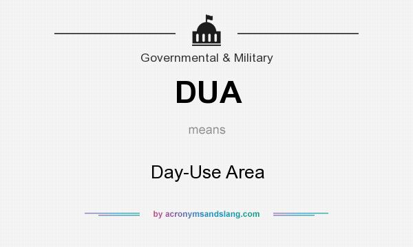 What does DUA mean? It stands for Day-Use Area