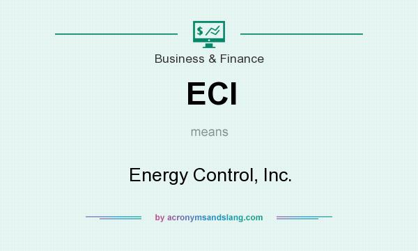 What does ECI mean? It stands for Energy Control, Inc.