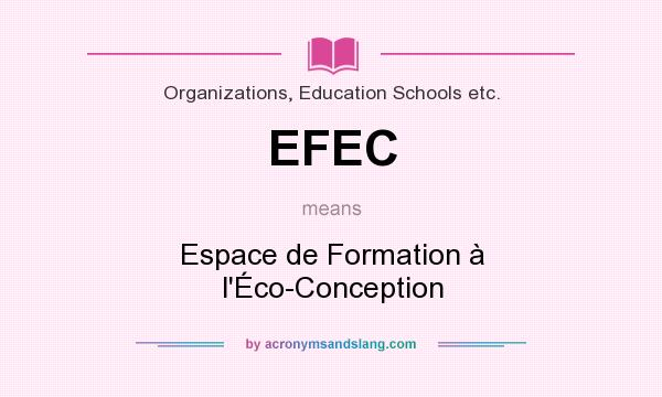 What does EFEC mean? It stands for Espace de Formation à l`Éco-Conception