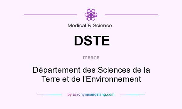 What does DSTE mean? It stands for Département des Sciences de la Terre et de l`Environnement