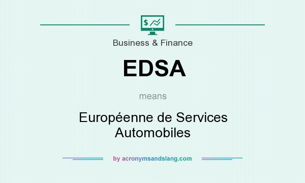 What does EDSA mean? It stands for Européenne de Services Automobiles