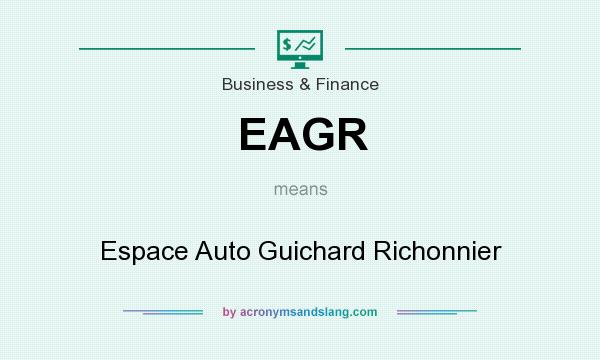 What does EAGR mean? It stands for Espace Auto Guichard Richonnier